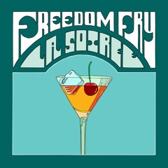 Freedom Fry - La Soirée