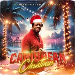DJ Darkvater- Caribbean Christmas Mix