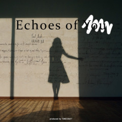 Echoes of You