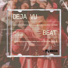 DEJA VU BEAT