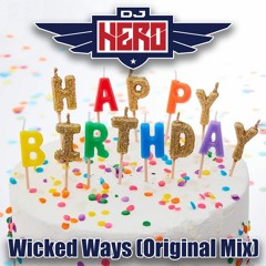 DJ Hero - Wicked Ways (Original Mix)