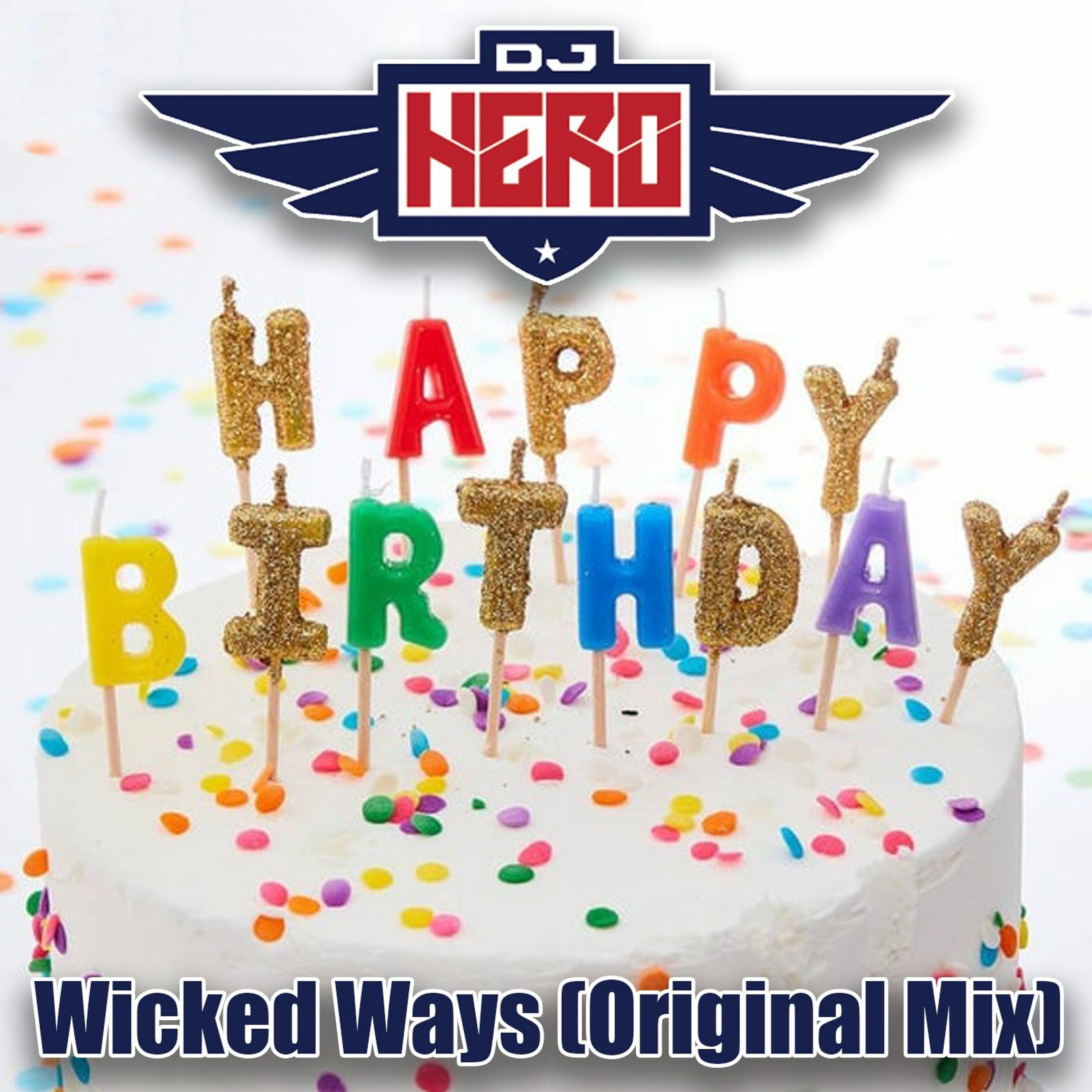 DJ Hero - Wicked Ways (Original Mix) episode artwork