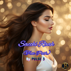 Sacchi Raah - सच्ची राह