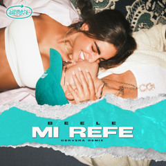 Beéle - Mi Refe (Cervera Remix)