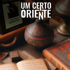 Um Certo Oriente #05