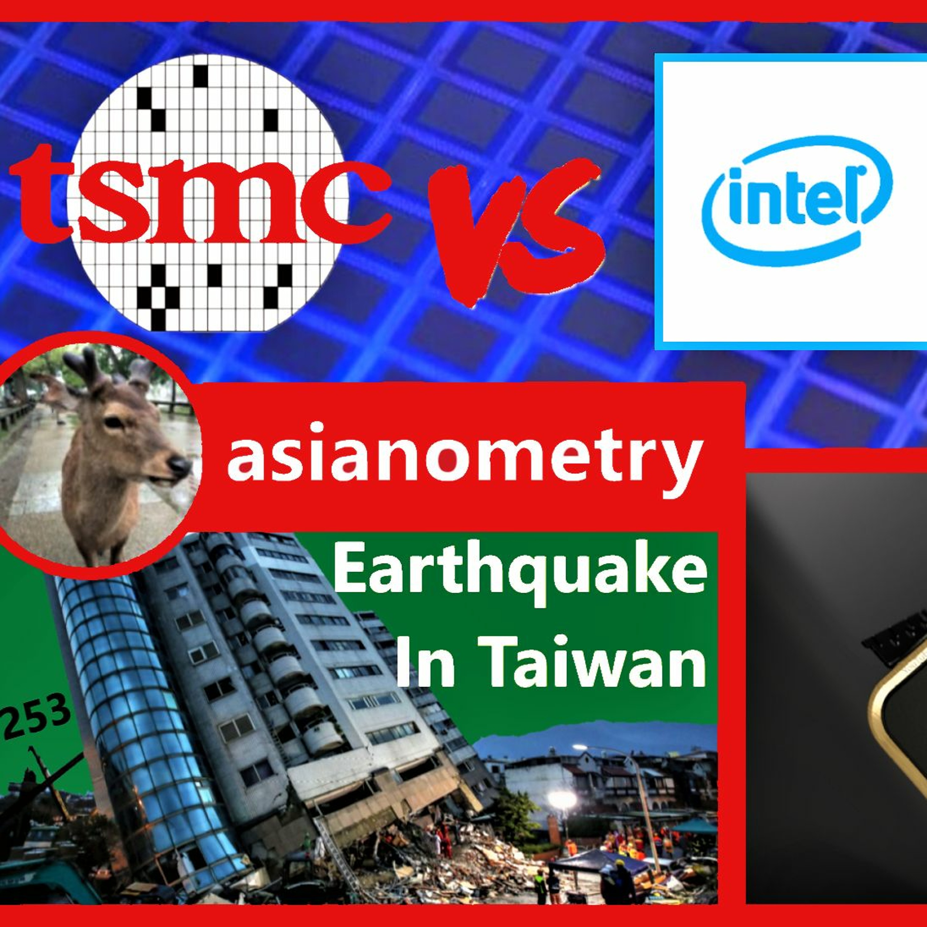 253. AMD Zen 5 / 6, Nvidia Blackwell, Taiwan Earthquake, TSMC vs Intel | Asianometry