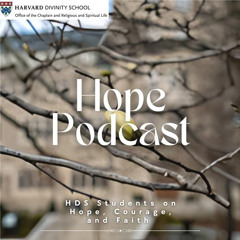 Hope Podcast: Featuring Rob Anderson, MDiv Candidate