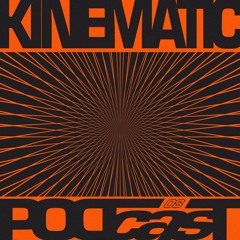 PODCAST 08 - KINEMATIC (ESCAPE/INTENSE)