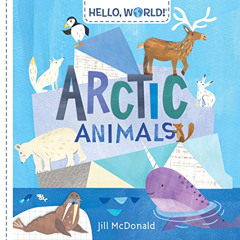 [READ] EPUB 📋 Hello, World! Arctic Animals by  Jill McDonald [EPUB KINDLE PDF EBOOK]