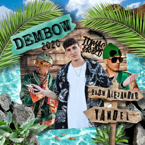 Yandel Ft. Rauw Alejandro - DEMBOW 2020 (Tomás Cerezo Extended Edit. 2K20)