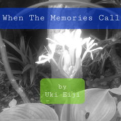 When The Memories Call (-)
