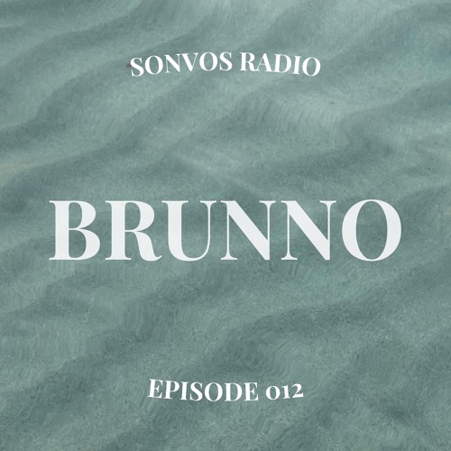 Sonvos Radio by Brunno Episode 012