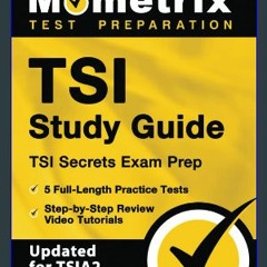 #^Download 🌟 TSI Study Guide: TSI Secrets Exam Prep, 5 Full-Length Practice Tests, Step-by-Step Re