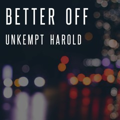Better Off (Out Now)