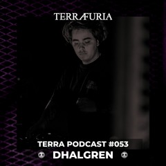 TERRA FURIA Podcast #053 - Dhalgren