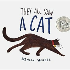 #kindle  They All Saw a Cat (Brendan Wenzel) by Brendan Wenzel (Illustrator)