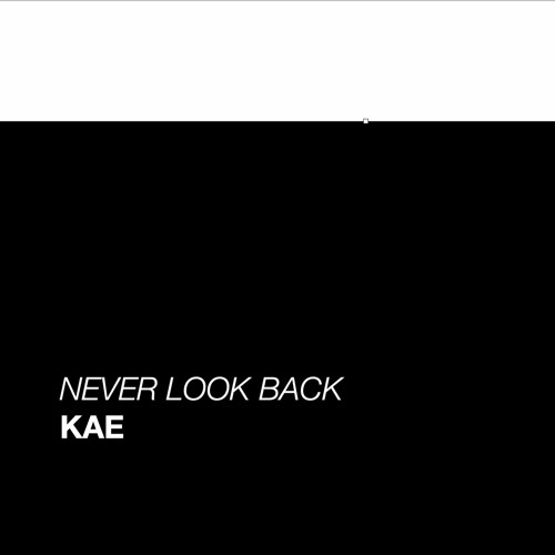 Arrangement For Acapella Never Look Back By Kae arrangement for acapella never look