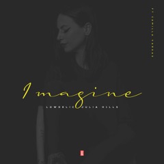 Lowdelic, Julia H1lls, Camila Vargas - Imagine (Extended Mix) [Free Download]
