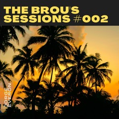 THE BROU'S SESSIONS #002