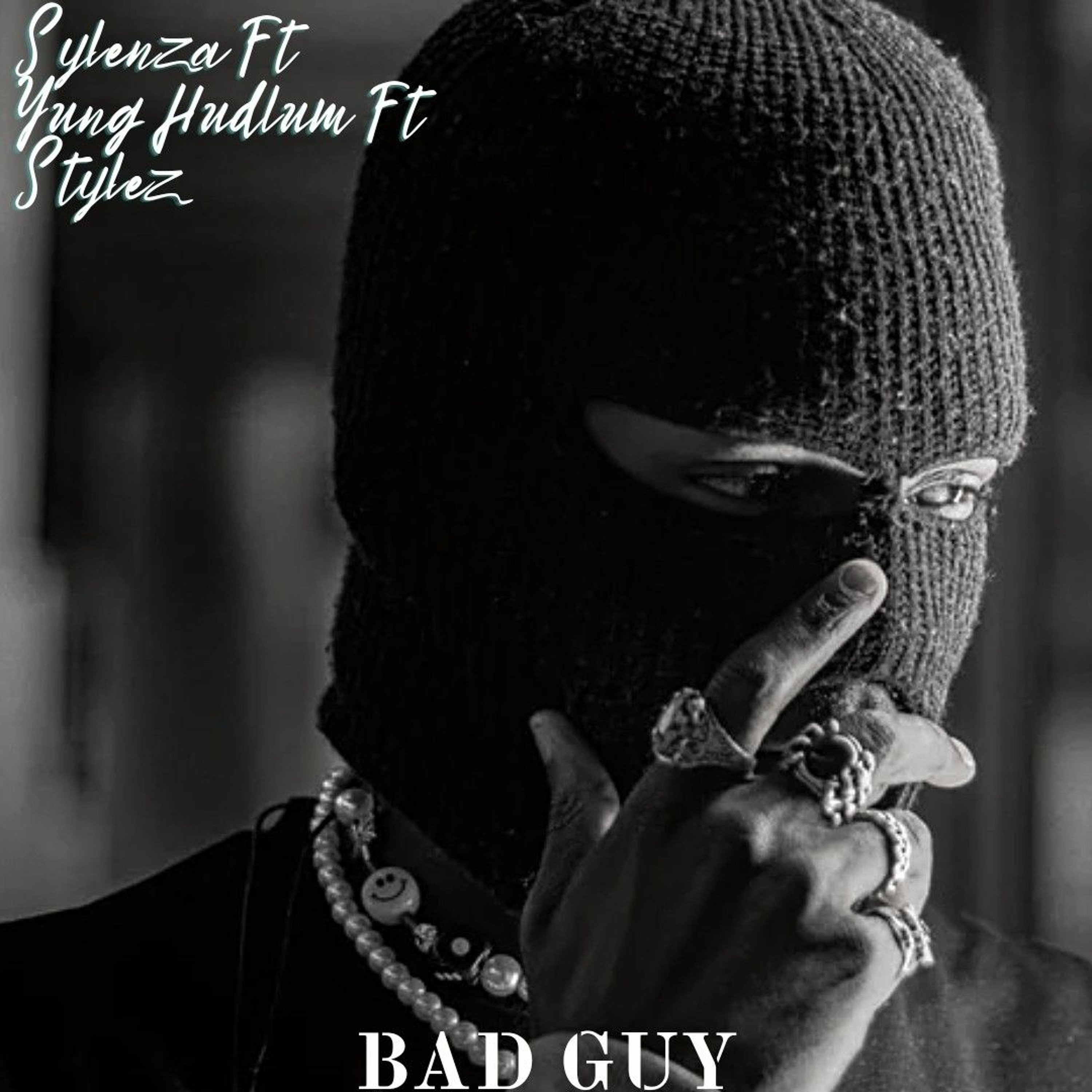 Bad Guy - Yung Hudlum Ft. Sylenza Ft. Stylez episode artwork