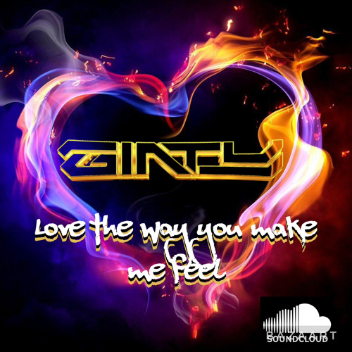 Ginty - Love The Way You Make Me Feel (Sample)
