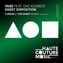 Yass ft. Das Kowboy / Sweet Disposition (Linear & The Saint remix)