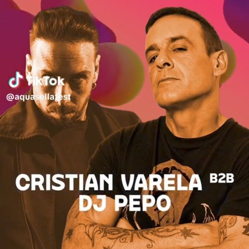 Pepo Dj b2b Cristian Varela- Closing set Aquasella fest 2024