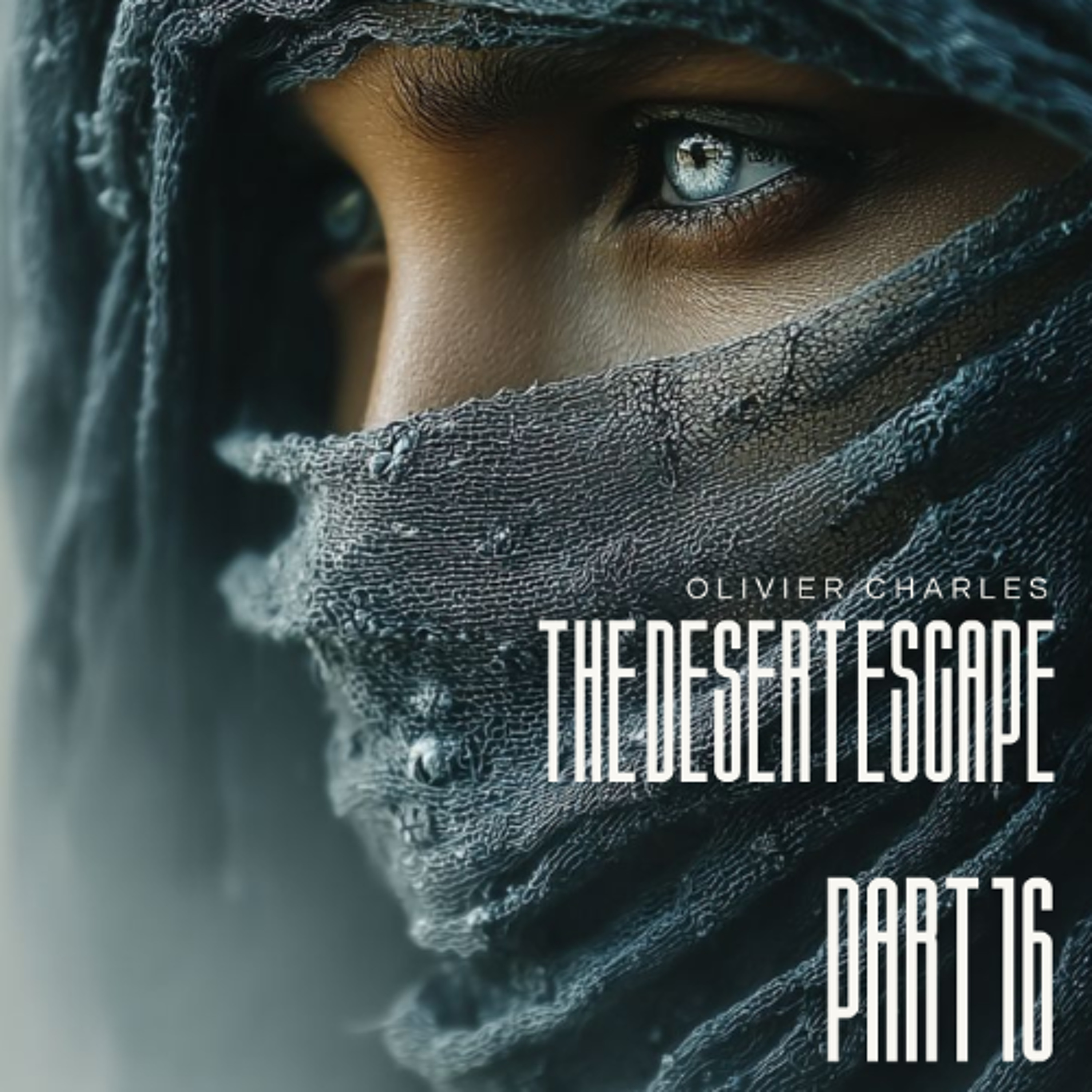 DesErT EsCApE Part 16