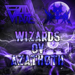 Wizards Ov Azathoth feat. Void Stare