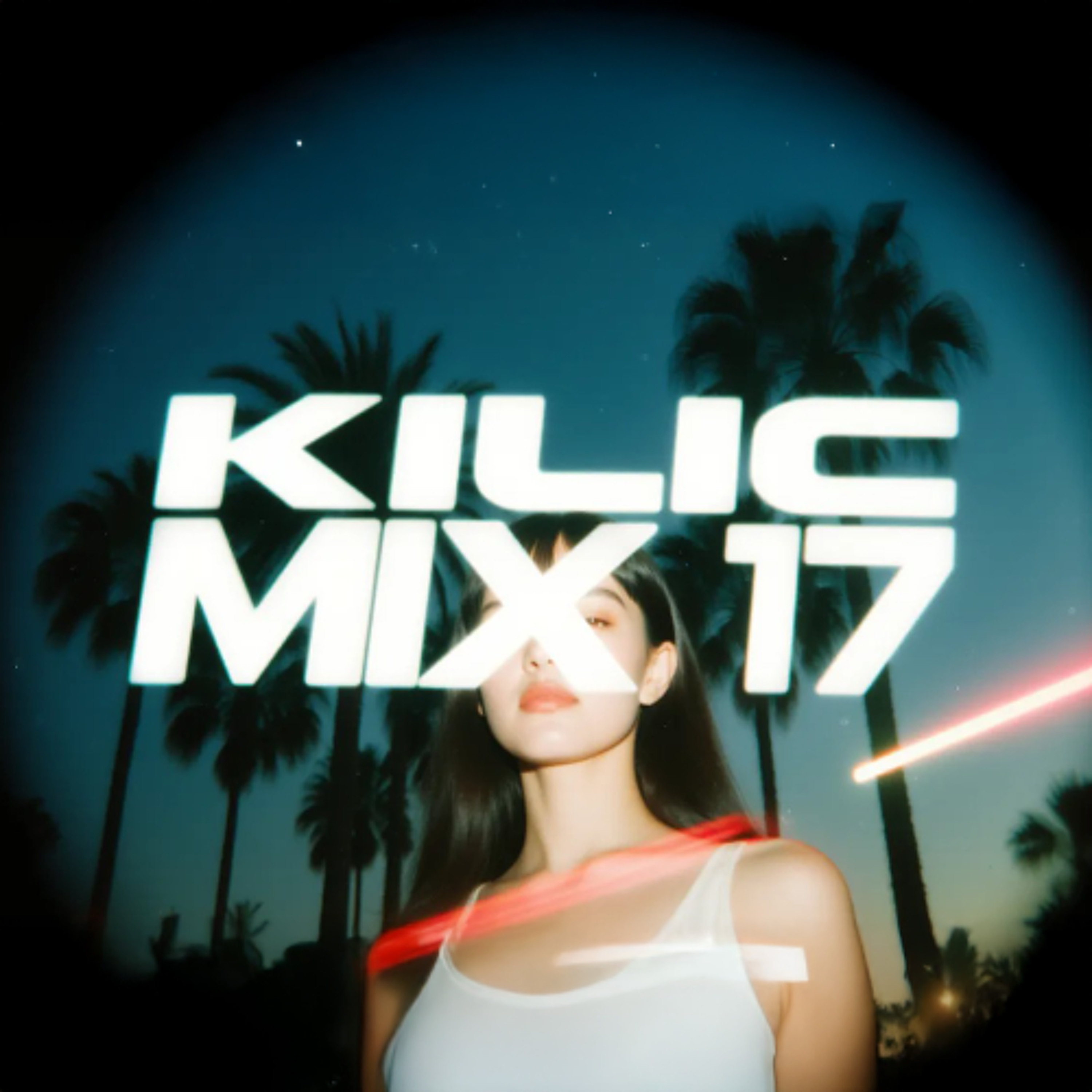 KILIC MIX 17 (Indie Dance & Melodic House Mix) KILIC MIX 17 (Indie Dance & Melodic House Mix)