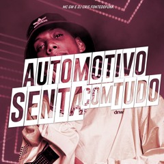 Automotivo Senta Com Tudo