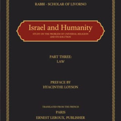 READ PDF 💑 Israel and Humanity: Study on the Problem of Universal Religion and its S