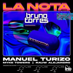 Manuel Turizo, Rauw Alejandro, Myke Towers - La Nota (Bruno Torres Remix)