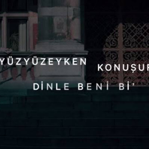 Stream Yüzyüzeyken Konuşuruz Dinle Beni Bi(cover) by Emircan Aslan | Listen  online for free on SoundCloud