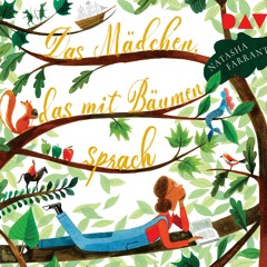 Das Mädchen, das mit Bäumen sprach von Natasha Farrant