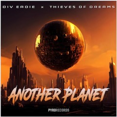 Div Eadie, Thieves Of Dreams - Another Planet (Radio Fritz Berlin Airplay)