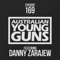 Australian Young Guns | Episode 169 | Danny Zarajew