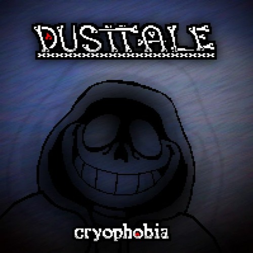 Dusttale: Unyielding Determination Act 2 - CRYOPHOBIA (Official)