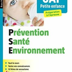 Download PREVENTION SANTE ENVIRONNEMENT CAP PETITE ENFANCE (ETAPES FORMATIONS SANTE) -