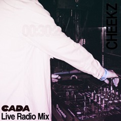 CHEEKZ CADA RADIO MIX [LIVE]