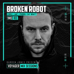 Voyager 103 Guest Mix By Broken Robot