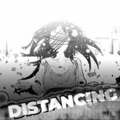 Distancing (prod. Sadface)
