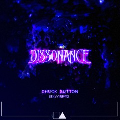 Chuck Sutton - Dissonance (ESKVY Remix)