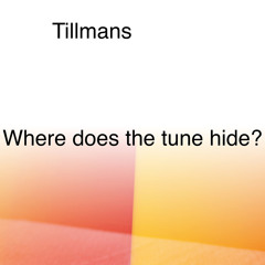 Where Does The Tune Hide