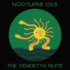 Nocturne Series 013: The Vendetta Suite