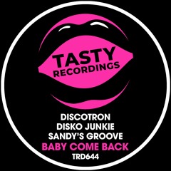 Discotron, Disko Junkie & Sandy's Groove - Baby Come Back (Radio Mix)