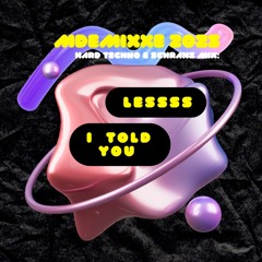 ❤️‍🔥😈 MDEMIXXE 2025 HARD TECHNO + SCHRANZ MIX: LESSSS - I Told You