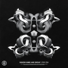 Sghob, Kamix, SixCap - For You