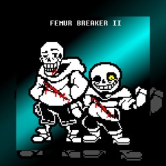 Underswap Distrust: FEMUR BREAKER II