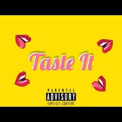 King Wavy - Taste It  (Prod By Juan) 2023